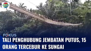 Tali Penghubung Jembatan Putus, 15 Orang di Leuwi Ipuh Tercebur ke Sungai | Fokus