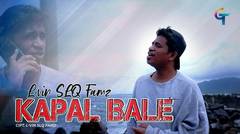 LAGU TIMUR L-VIN SLQ FAMZ-KAPAL BALE (OFFICIAL MUSIC VIDEO)