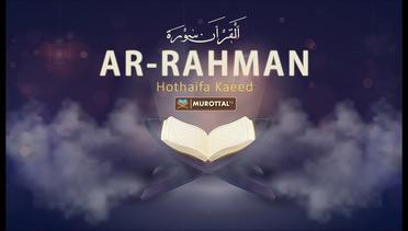 Merdunya Bacaan Al Quran Surat Ar Rahman Menyentuh Hati