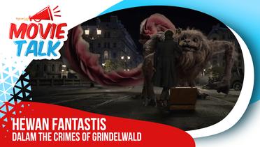 Hewan Fantastis yang Bakal Muncul di Film THE CRIMES OF GRINDELWALD