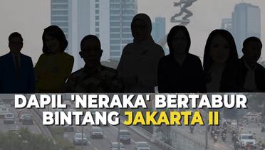 Menteri Hingga Selebriti, Caleg DPR Penghuni Dapil 'Neraka' Jakarta II