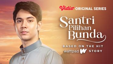 Santri Pilihan Bunda - Vidio Original Series | Kinaan