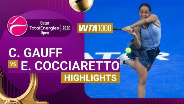 Coco Gauff vs Elisabetta Cocciaretto - Highlight | WTA 1000: Qatar TotalEnergies Open 2026