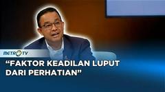 Anies Kedepankan Aspek Keadilan & Kesetaraan #KICKKONTROVERSI
