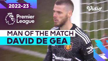Aksi Man of the Match:  David de Gea  | Wolves vs Man United | Premier League 2022/23