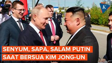 Putin Sambut Kim Jong Un dengan Ekspresi Bahagia