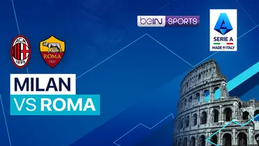 Link Live Streaming AC Milan vs AS Roma - Vidio