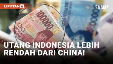 Ternyata Utang Indonesia Terendah di Negara ASEAN dan China!