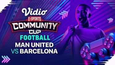 Manchester United vs Barcelona | Vidio Community Cup Football Season 8
