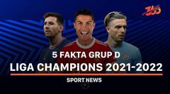 5 Fakta Grup D Liga Champions 2021-2022