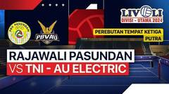 Perebutan Tempat Ketiga Putra: Rajawali Pasundan vs TNI - AU Electric - Livoli Divisi Utama