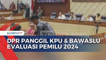 Waktu Terbatas saat DPR Panggil KPU dan Bawaslu Evaluasi Pemilu 2024, Rapat Dilanjut 1 April
