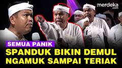 Semua Panik! Gara-gara Lihat Spanduk Demul Langsung Ngamuk Sampai Teriak "Cepat Turunkan!"