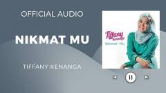 Tiffany Kenanga - NikmatMu ( Official Audio )