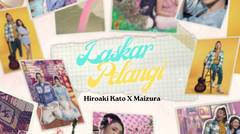 Hiroaki Kato & Maizura - Laskar Pelangi (Official Lyric Video)