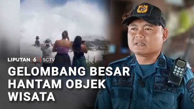Gelombang Besar Hantam Objek Wisata | Liputan 6