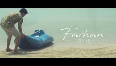 Farhan - Semalam (Official Music Video)