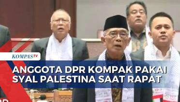 Anggota DPR Rapat Pakai Syal Palestina, Bentuk Dukungan Indonesia Terhadap Rakyat Palestina