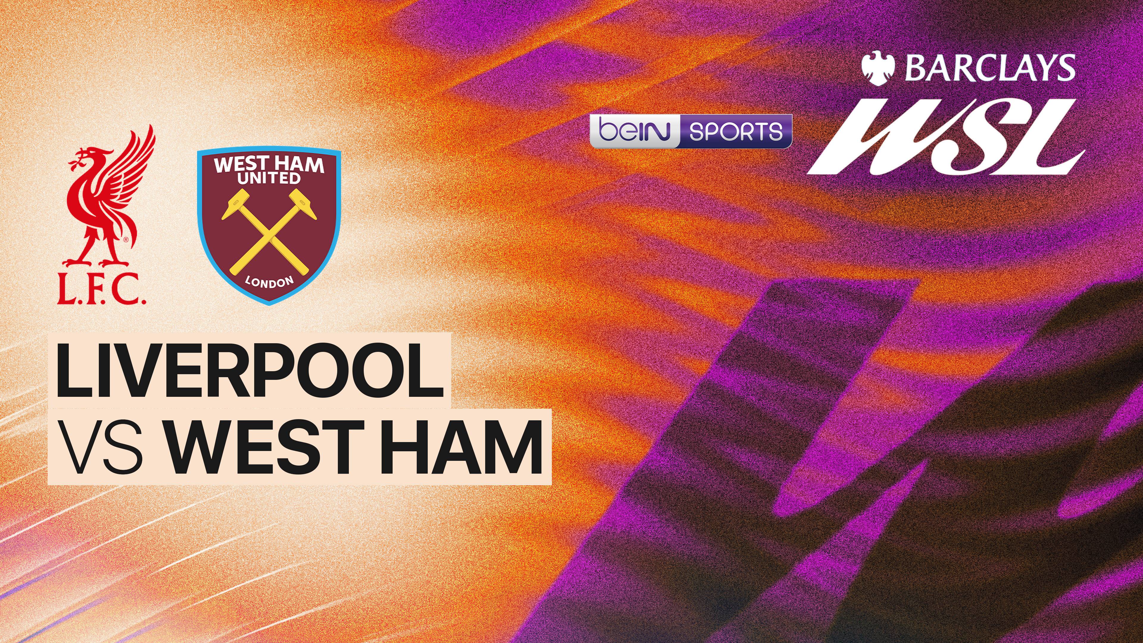 Liverpool F.C. Women vs West Ham United Women