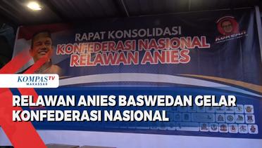 Relawan Anies Baswedan Gelar Konfederasi Nasional