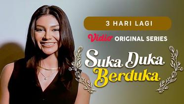 Suka Duka Berduka - Vidio Original Series | 3 Hari Lagi