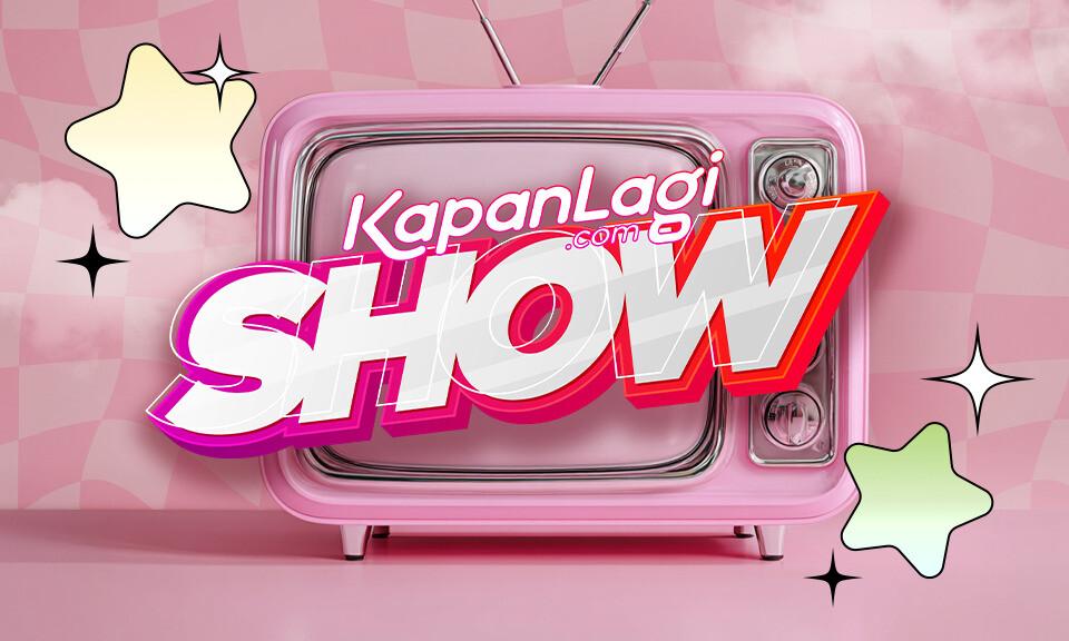 KapanLagi Show