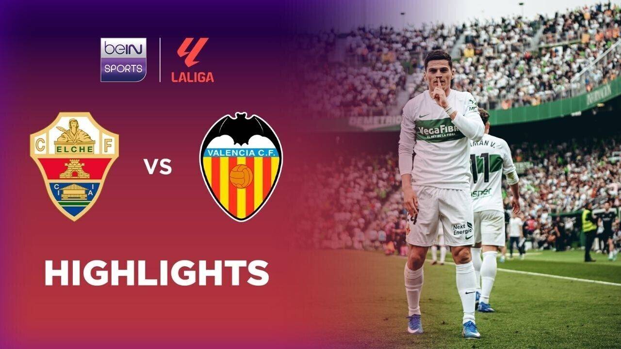 Elche CF vs Valencia