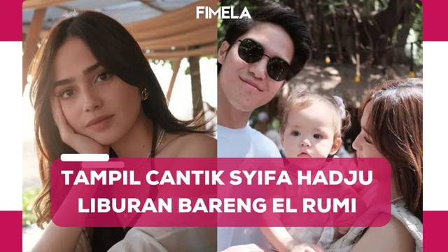 Potret Cantik Syifa Hadju saat Liburan Bareng El Rumi dan Sahabat di Bali