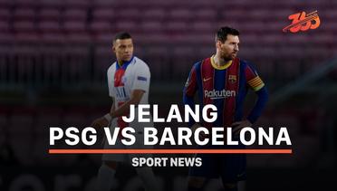 5 Fakta Jelang PSG vs Barcelona
