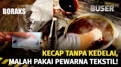 Kecap Tanpa Kedelai Pake Pewarna Tekstil | Buser Investigasi