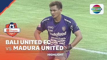 Highlights - Bali United 3 vs 1 Madura United | Shopee Liga 1 2020