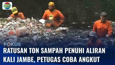 Ratusan Ton Sampah Penuhi Kali Jambe, Tumpukan Sampah Berpotensi Timbulkan Banjir | Fokus