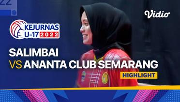 Highlights | Putri: Salimbai vs Ananta Club Semarang | Kejurnas Bola Voli Antarklub U-17 2022
