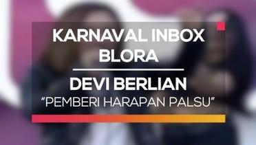 Devi Berlian - Pemberi Harapan Palsu (Karnaval Inbox Blora)