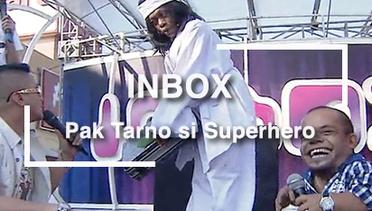 Pak Tarno jadi Superhero (Live on Inbox)