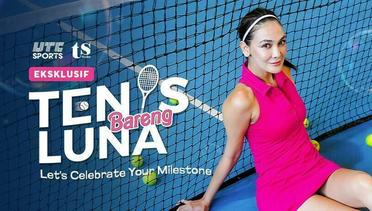 Entertainment - Tenis Bareng Luna