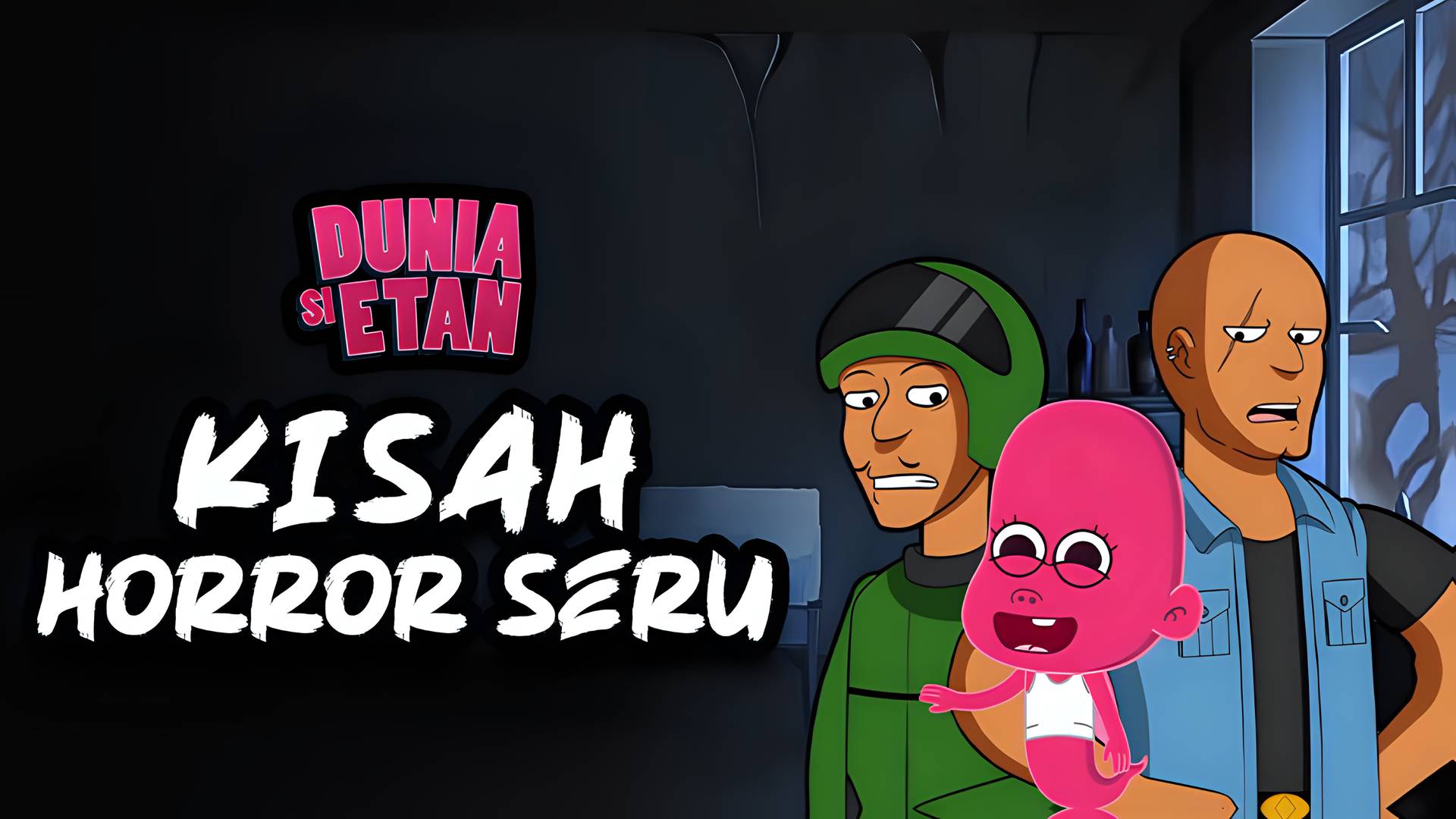 Dunia Si Etan - Kisah Horror Seru