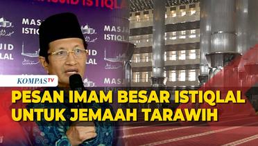 Pesan Nararuddin Umar untuk Jemaah Tarawih dan Ibadah Ramadan di Masjid Istiqlal