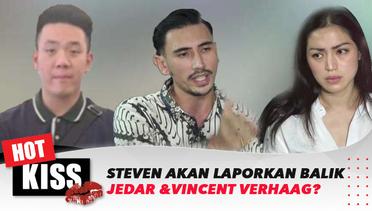 Belum Usai, Pihak Steven Ancam Akan Laporkan Balik Jessica Iskandar? | Hot Kiss