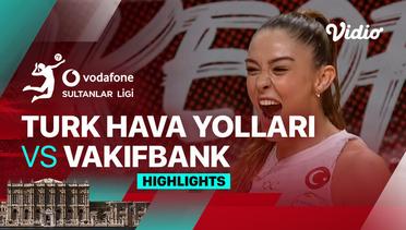 Turk Hava Yollari vs Vakifbank - Highlights | Women's Turkish Volleyball League 2023/24