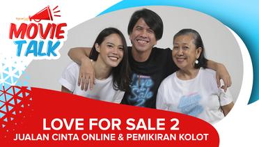 Love For Sale 2, Jualan Cinta Online & Pemikiran Kolot