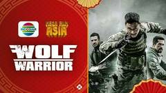 Mega Film Asia : Wolf Warrior - 29 Maret 2024