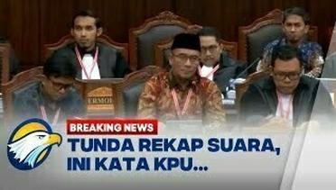 BREAKING NEWS - Panas! KPU Dicecar Hakim Soal Penundaan Rekap Suara