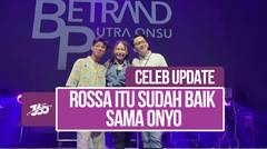 Ruben Onsu Angkat Bicara Perihal Perilaku Netizen yang Menyudutkan Rossa Saat Bernyanyi Bersama Betrand Peto