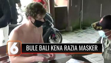 Puluhan WNA di Bali Bandel Tak Memakai Masker, Petugas Jatuhkan Denda Rp100 Ribu | Liputan 6