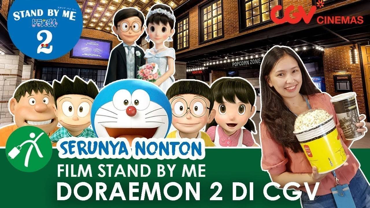 Serunya Nonton Film Stand By Me Doraemon 2 di CGV