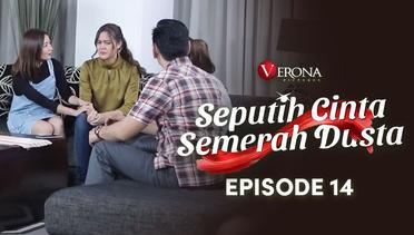 Seputih Cinta Semerah Dusta : Episode 14