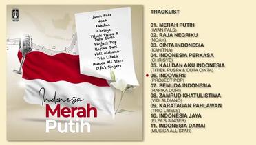 Various Artists - Indonesia Merah Putih | Audio HQ