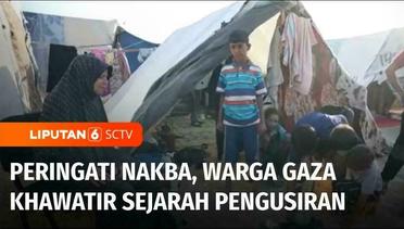 Jendela Dunia: Peringati Nakba, Warga Gaza Khawatir Sejarah Pengusiran Berulang | Liputan 6