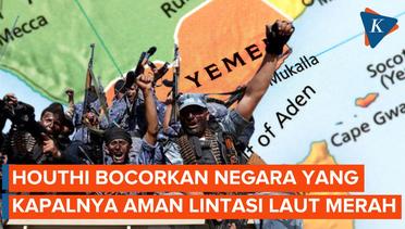 Houthi Bocorkan Negara Mana Saja yang Kapalnya Dapat Berlayar Aman Saat Melintasi Laut Merah